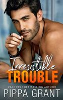 Irresistible Trouble