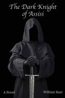 The Dark Knight of Assisi