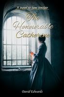 Cover of The Honourable Catherine by David Edwards