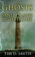 Cover of The Ghosts of Sand Island Lighthouse by Tim D. Smith