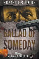 Cover of Ballad of Someday by Heather O'Brien