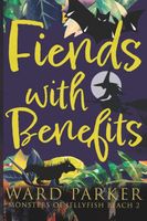 Fiends With Benefits