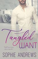 Cover of Tangled Want by Sophie Andrews