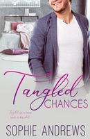 Cover of Tangled Chances by Sophie Andrews