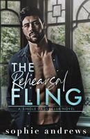 Cover of The Rehearsal Fling by Sophie Andrews