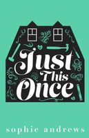 Cover of Just This Once by Sophie Andrews
