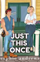 Cover of Just This Once Special Edition by Sophie Andrews