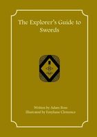 The Explorer's Guide to Swords