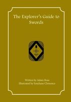 The Explorer's Guide to Swords