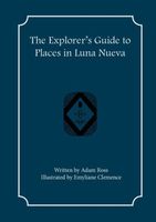 The Explorer's Guide to Places in Luna Nueva