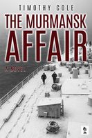 Cover of The Murmansk Affair by Timothy Cole
