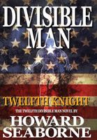 Cover of Divisible Man - Twelfth Knight by Howard Seaborne