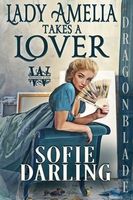 Lady Amelia Takes a Lover: A Novella
