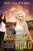 Cover of The Accidental Road by Jodi Lea Stewart