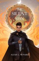 Cover of The Silent Son by Alexis L. Menard