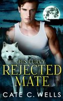 His Curvy Rejected Mate