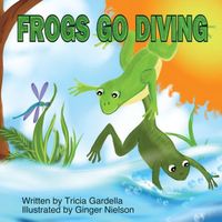 FROGS GO DIVING