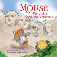 Mouse Visits Six National Monuments