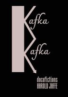 Cover of Kafka Kafka by Harold Jaffe