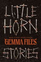 Gemma Files's Latest Book