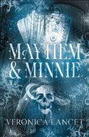 Mayhem and Minnie