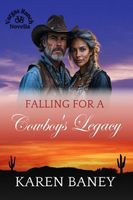 Falling for a Cowboy's Legacy