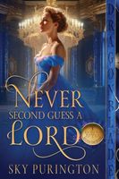 Never Second Guess a Lord
