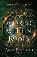 A World Within Roots