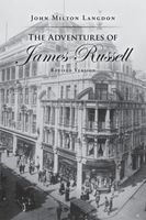 Cover of The Adventures of James Russell by John Milton Langdon