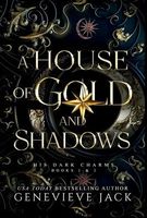 A House of Gold and Shadows