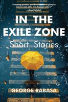 Cover of In the Exile Zone by George Rabasa