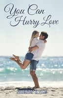 You Can Hurry Love