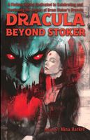 Dracula Beyond Stoker Issue 7: Mina Harker