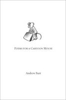 Cover of Poems for a Cartoon Mouse by Andrew Burt