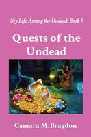 Cover of Quests of the Undead by Camara M. Bragdon