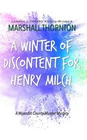 A Winter of Discontent for Henry Milch