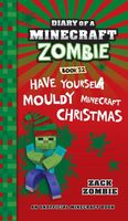 Have Yourself a Mouldy Minecraft Christmas