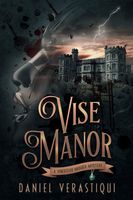 Cover of Vise Manor by Daniel Verastiqui