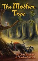Cover of The Mother Tree by Claudia Christian