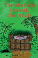 The Shadows Beneath the Jungle