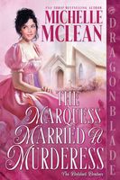 The Marquess Married a Murderess