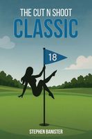 Cover of The Cut N Shoot Classic by Stephen Banister