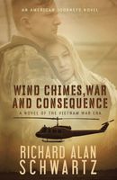Cover of Wind Chimes, War and Consequence by Alan Schwartz