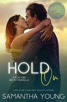 Hold On: A Novella