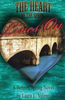Cover of The Heart of the Spring Lives On by Laura L. Valenti