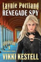 Laynie Portland, Renegade Spy
