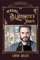Bending the Blacksmith's Heart