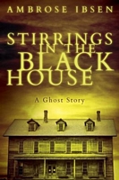 Stirrings in the Black House