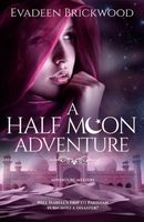 Cover of A Half Moon Adventure by L.M. Brickwood