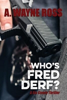 Cover of Who's Fred Derf? by A. Wayne Ross